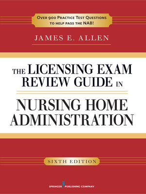 cover image of The Licensing Exam Review Guide in Nursing Home Administration